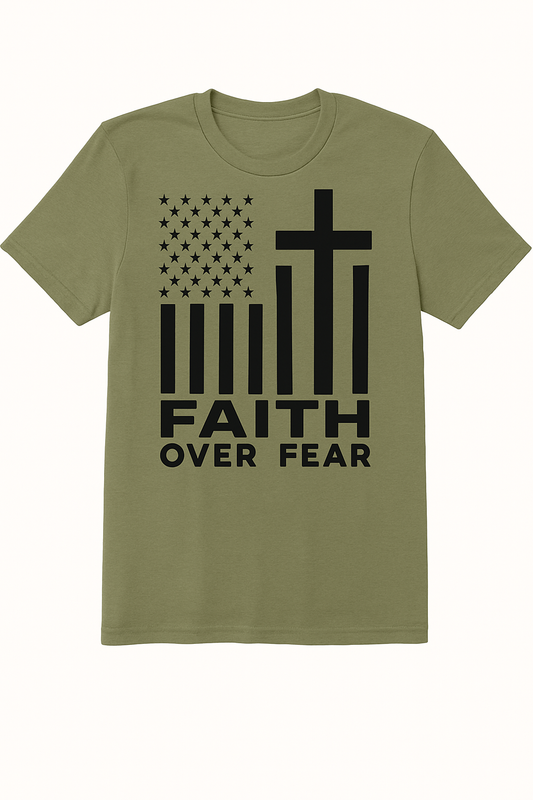 "Faith Over Fear" Shirt
