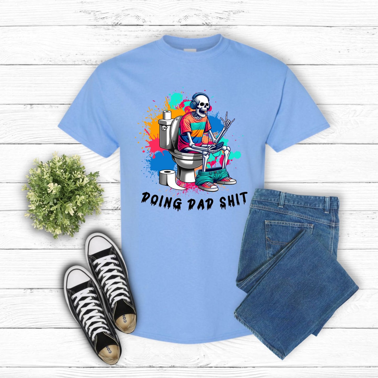 "Doing Dad S***" Shirt