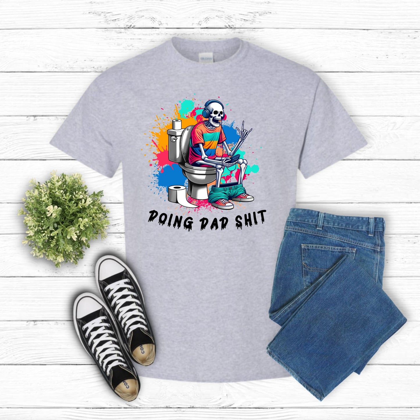 "Doing Dad S***" Shirt