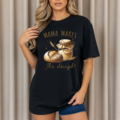 Mama makes the dough!